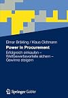 Power in Procurement : Erfolgreich einkaufen - Wettbewerbsvorteile sichern - Gewinne steigern