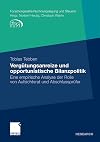 Vergütungsanreize und opportunistische bilanzpolitik : eine empirische analyse der rolle von aufsichtsrat und abschlussprüfer