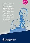 Das neue Hardselling : Verkaufen heisst verkaufen - So kommen Sie zum Abschluss