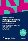 Prüfungsvorbereitung bilanzbuchhalter : Gezielt das lernen, was in den IHK-Prüfungen verlangt wird