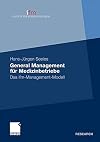 General Management für Medizinbetriebe Das ifm-Management-Modell