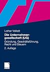 Die unternehmergesellschaft (UG) : gründung, Geschäftsführung, recht und steuern