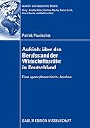 Aufsicht über den berufsstand der wirtschaftsprüfer in Deutschland : eine agencytheoretische analyse