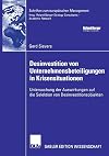 Desinvestition von Unternehmensbeteiligungen in Krisensituationen Untersuchung der Auswirkungen auf die Selektion von Desinvestitionsobjekten