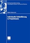 Individuelle Selbstfรผhrung in Projektteams