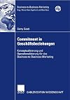 Commitment in Geschäftsbeziehungen : Konzeptualisierung und Operationalisierung für das Business-to-Business-Marketing