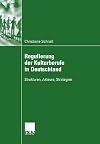 Regulierung der kulturberufe in Deutschland : strukturen, Akteure, strategien