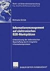 Informationsmanagement auf elektronischen B2B-marktplรคtzen : unterstรผtzung der elektronischen beschaffung durch integrierte informationsprozesse