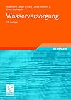 Wasserversorgung Gewinnung - Aufbereitung - Speicherung - Verteilung