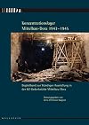 Konzentrationslager Mittelbau-Dora 1943 - 1945 Begleitband zur ständigen Ausstellung in der KZ-Gedenkstätte Mittelbau-Dora