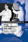 Krieg und Psychiatrie 1914-1950