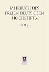 Jahrbuch des Freien Deutschen Hochstifts 2017