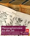 Pflanzengeheimnisse aus alter Zeit