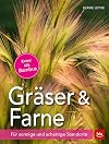 Gr&auml;ser und Farne: F&uuml;r sonnige und schattige Standorte