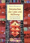 Botschaften der Liebe und Hoffnung - Patchwork-Bilder und -Geschichten. (PATCHWORK EDITION - Klematis & Co.)