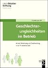 Geschlechterungleichheiten im betrieb : arbeit, entlohnung und gleichstellung in der privatwirtschaft
