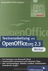 Textverarbeitung mit OpenOffice.org 3 Writer: Umstieg von MS Word, Praxiswissen, Tipps und Tricks, inkl. OpenOffice.org 3.0 auf DVD (Galileo Computing)