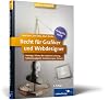 Recht f&uuml;r Grafiker und Webdesigner, Ausgabe 2011: Vertr&auml;ge, Schutz der kreativen Leistung, Selbstst&auml;ndigkeit, Versicherungen, Steuern (Galileo Design)