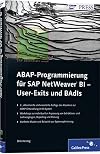 ABAP-Programmierung für SAP NetWeaver BI - User Exits und BAdIs (SAP PRESS)