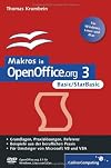 Makros in OpenOffice.org 3 - Basic/StarBasic: Einstieg, Praxis, Referenz (Galileo Computing)