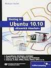 Einstieg in Ubuntu 10.10 »Maverick Meerkat« (Galileo Computing)