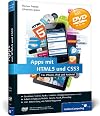 Apps mit HTML5 und CSS3: für iPad, iPhone und Android