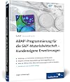 ABAP-Programmierung für die SAP-Materialwirtschaft - Kundeneigene Erweiterungen