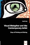 Visual Metaphor and the Contemporary Artist