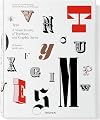 Type: A Visual History of Typefaces and Graphic Styles, Vol. 1