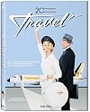 20th Century Travel: 100 Years Of Globe-Trotting Ads