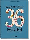 The New York Times 36 Hours: 150 Weekends in the USA & Canada