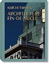 Keiichi Tahara: Architecture Fin-de-Siècle