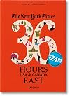 NYT. 36 Hours. USA & Canada. East (The New York Times 36 Hours)