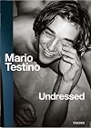 Mario Testino Undressed (Multilingual Edition)