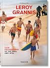 LeRoy Grannis. Surf Photography of the 1960s and 1970s