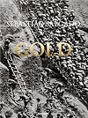 Sebastião Salgado Gold: Serra Pelada Gold Mine / Goldmine Serra Pelada / Mine d'or Serra Pelada
