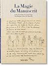 La Magie du manuscrit. Collection Pedro Corrêa do Lago