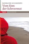Vom Sinn der Schwermut