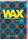 Wax. Die Farben Afrikas
