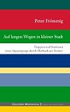 Auf langen Wegen in kleiner Stadt