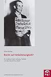 Recht auf Arbeitslosigkeit? : ein Lesebuch über Leistung, Faulheit und die Zukunft der Arbeit