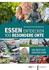 Essen entdecken : 100 besondere Orte