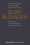 Selbst-Bildungen : soziale und kulturelle praktiken der subjektivierung