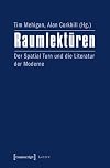 Raumlektüren: Der Spatial Turn und die Literatur der Moderne (Lettre)
