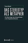 Das stereotyp als metapher : zur demontage des antisemitismus in der gegenwartsliteratur