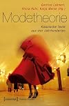 Modetheorie : klassische texte aus vier Jahrhunderten