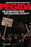 Pegida: Die schmutzige Seite der Zivilgesellschaft?