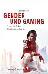 Gender und Gaming Frauen im Fokus der Games-Industrie