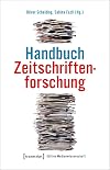 Handbuch Zeitschriftenforschung: Eine Einf&uuml;hrung (Edition Medienwissenschaft)