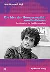 Die Idee der Homosexualität musikalisieren: Zur Aktualität von Guy Hocquenghem